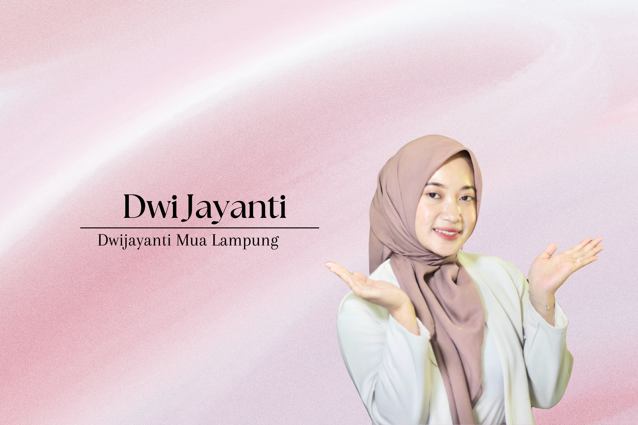 Dwijayanti MUA